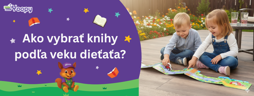 Ako vybrať knihy podľa veku dieťaťa?