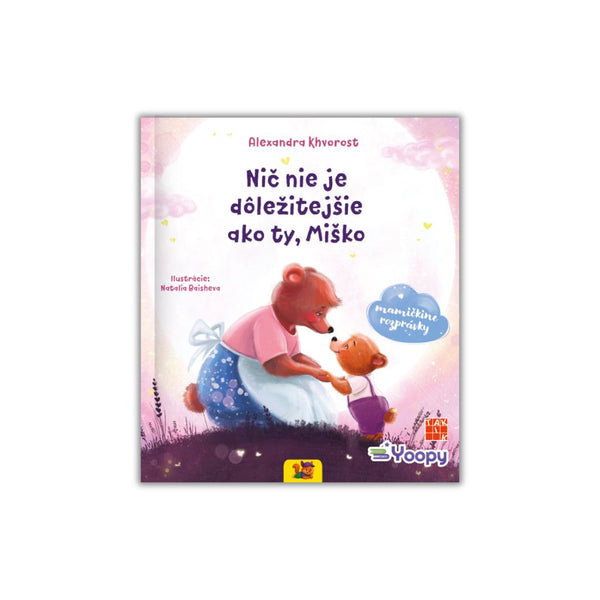 Nič nie je dôležitejšie ako ty, Miško